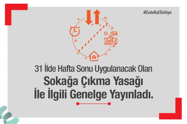 İçişleri Bakanlığı tarafından 17.04.2020 Cuma günü saat 24.00 ile 19.04.2020 Pazar günü saat 24.00 arasında (hafta sonu) büyükşehir statüsündeki 30 il ile, Zonguldak ilinde uygulanacak olan sokağa çıkma esaslarına ilişkin genelge yayınlandı