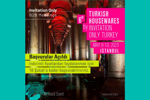 Turkish Housewares by Invitation Only Turkey için başvurular başladı